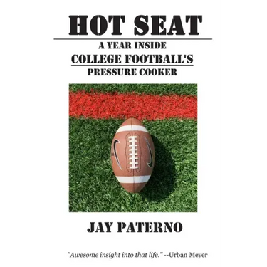 Hot Seat: A Year Inside College Football's Pressure Cooker