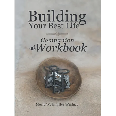 Building Your Best Life Workbook