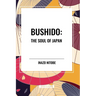 Bushido: The Soul of Japan