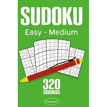 Sudoku Easy - Medium: Sudoku Puzzle Book With 320 Easy To Medium Sudoku Puzzles For Adults