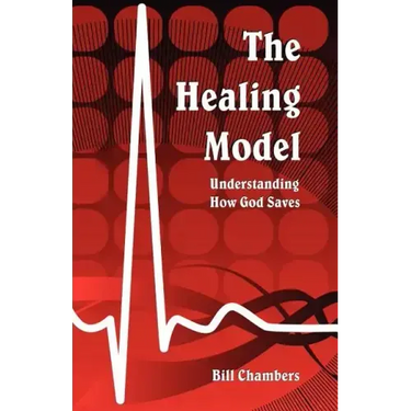 The Healing Model: Understanding How God Saves