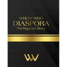 Who's Who Diaspora: The Nigerian Story 2nd Edition: The Nigerian Story 2nd Edition