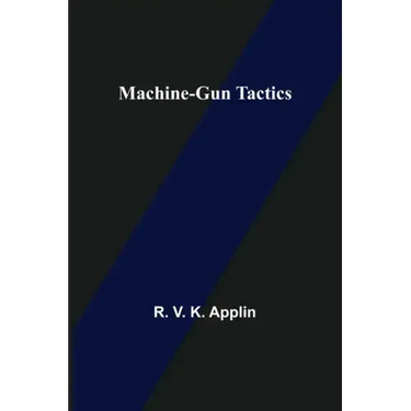 Machine-Gun Tactics