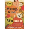 The Wrong Kind of Woman
