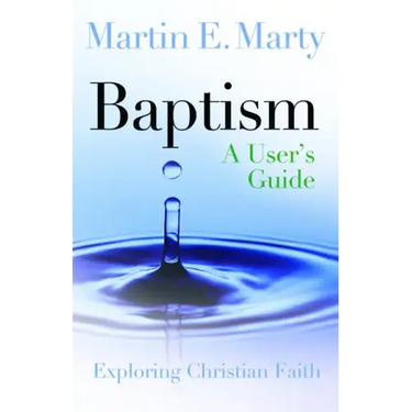 Baptism: A User's Guide