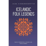 Icelandic Folk Legends: Tales of apparitions, outlaws and things unseen