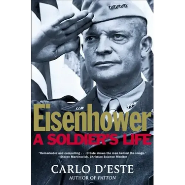 Eisenhower: A Soldier's Life