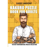 Kakuro Puzzle Book For Adults: The Best Mathematical Puzzles Collection