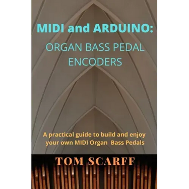 MIDI and ARDUINO: Organ Bass Pedal Encoders