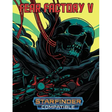 Fear Factory V: For Starfinder RPG