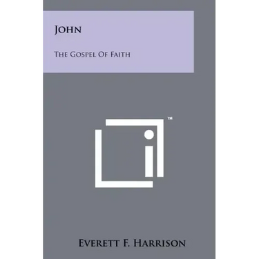 John: The Gospel Of Faith