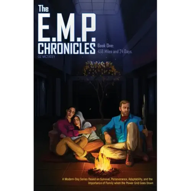 The E.M.P. Chronicles: Book 1: 458 Miles and 24 Days