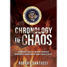 Chronology of Chaos: The Mistakes, Missteps, Mishaps, and Missed Opportunities During Donald Trump's Reign as POTUS