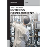 Process Development: An Introduction for Chemists
