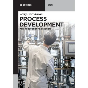 Process Development: An Introduction for Chemists
