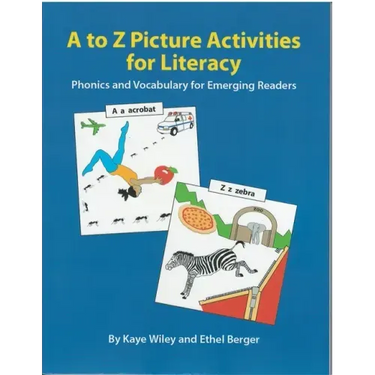 A to Z Picture Activities for Literacy: Phonics and Vocabulary for Emerging Readers