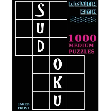 Sudoku: 1000 Medium Puzzles To Exercise Your Brain: Brain Gym Series Book