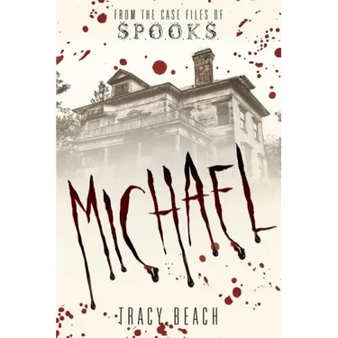 Michael: From the Case Files of S.P.O.O.K.S