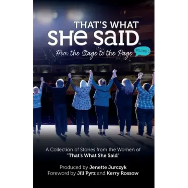 That's What She Said: From the Stage to the Page