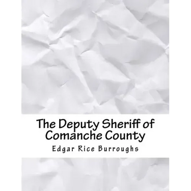 The Deputy Sheriff of Comanche County
