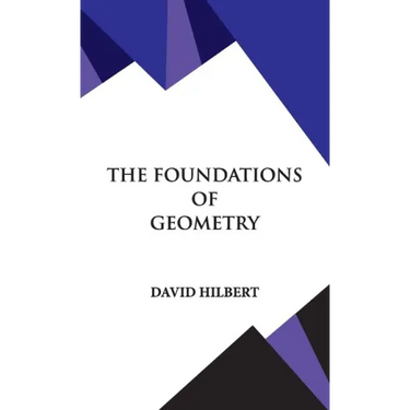 The Foundations of Geometry