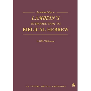 Annotated Key to Lambdin's Introduction to Biblical Hebrew