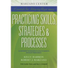 Practicing Skills, Strategies & Processes: Classroom Techniques to Help Students Develop Proficiency