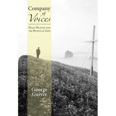 Company of Voices: Daily Prayer and the People of God