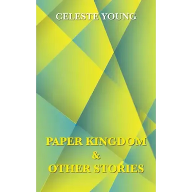 Paper Kingdom and Other Stories
