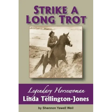 Strike a Long Trot: Legendary Horsewoman Linda Tellington-Jones