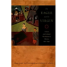 The Eagle and the Virgin: Nation and Cultural Revolution in Mexico, 1920-1940