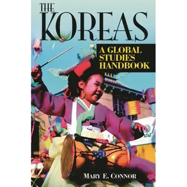 The Koreas: A Global Studies Handbook
