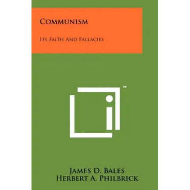 Communism: Its Faith And Fallacies