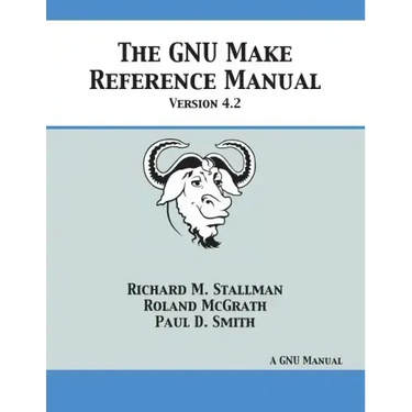 GNU Make Reference Manual: Version 4.2