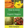 How to Grow Low Cost Organic Veggies
