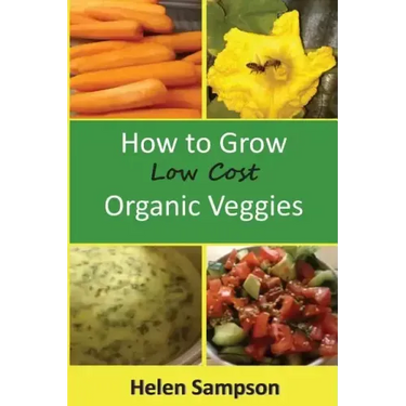 How to Grow Low Cost Organic Veggies