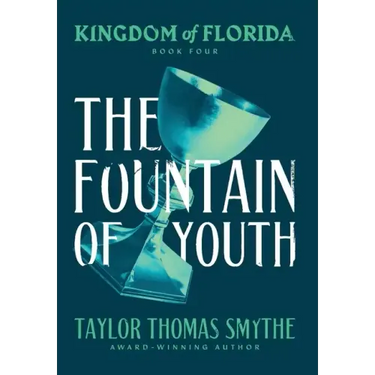 Kingdom of Florida: The Fountain of Youth