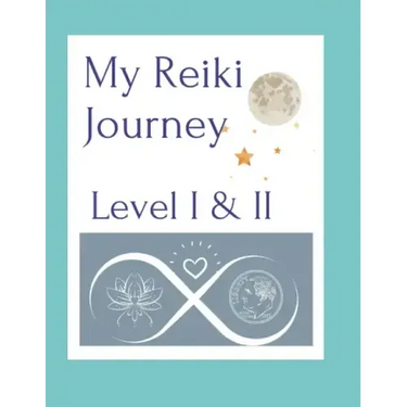 My Reiki Journey Level I & II