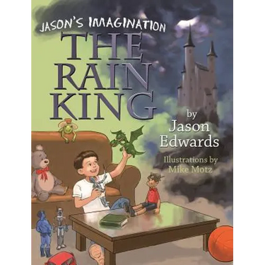 Jason's Imagination: The Rain King