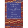 The Apostolic Fathers, Second Edition, Part 1, Volume 1