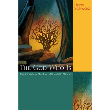The God Who Is: The Christian God in a Pluralistic World
