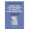 Hope and Uncertainty in Health and Medicine: Imagining the Pragmatics of Medical Potential