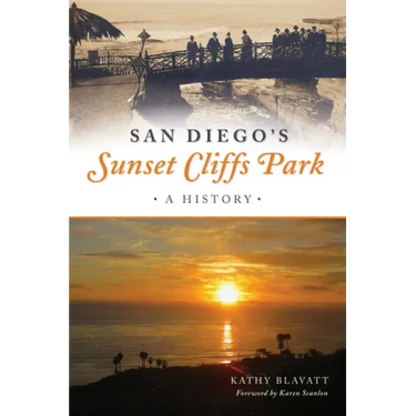 San Diego's Sunset Cliffs Park: A History