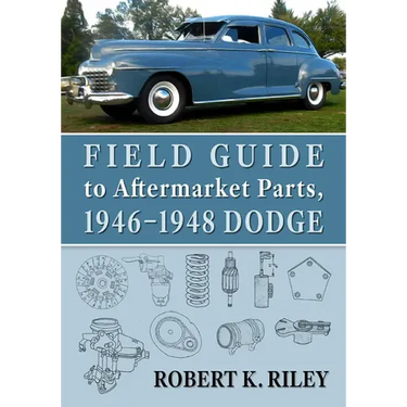 Field Guide to Aftermarket Parts, 1946-1948 Dodge