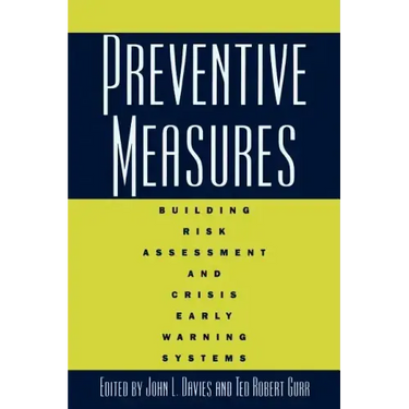 Preventive Measures: Building Risk Assessment and Crisis Early Warning Systems