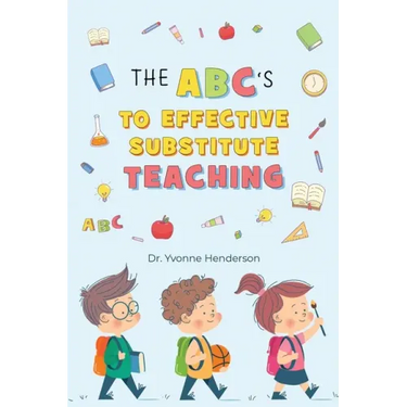 The Abc's to Effective Substitute Teaching