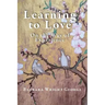 Learning to Love: On the Way of Experience