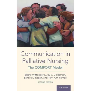 Communication in Palliative Nursing: The Comfort Model