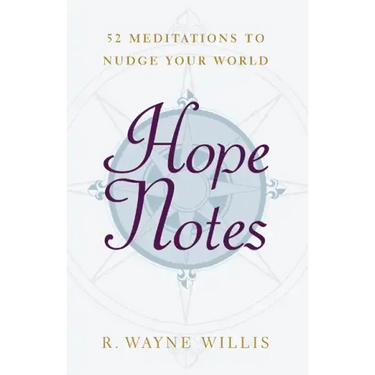 Hope Notes: 52 Meditations to Nudge Your World