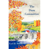 The Dam Committee